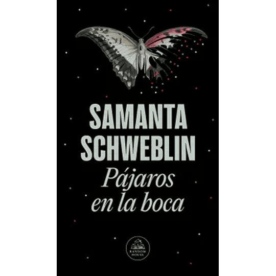 Pajaros En La Boca Y Otros Cuentos