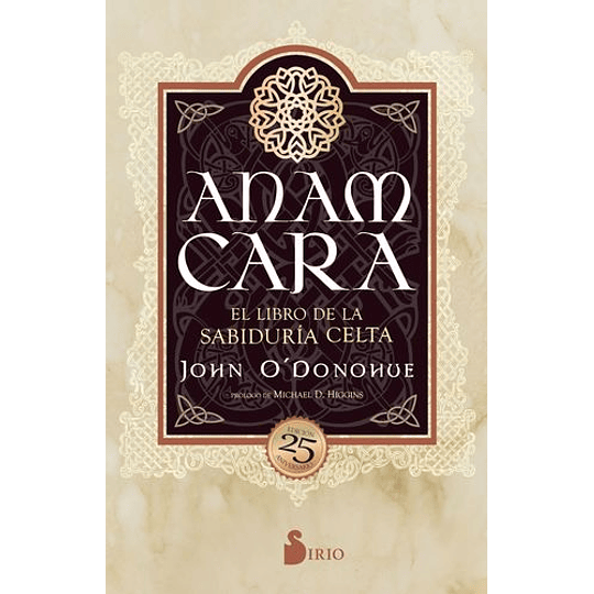Anam Cara El Libro De La Sabiduria Celta (Edicion 25 Aniversario)