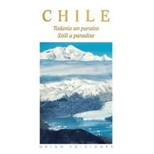 Chile Todavia Un Paraiso (Td)