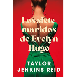 Los Siete Maridos De Evelyn Hugo