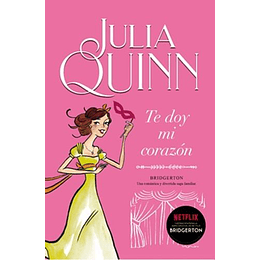 Bridgerton 3 - Te Doy Mi Corazon