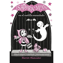 Isadora Moon 06 - En El Castillo Encantado