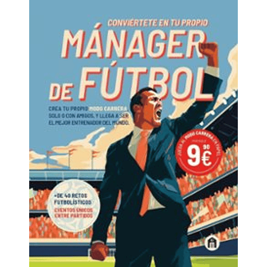 Conviertete En Tu Propio Manager De Futbol