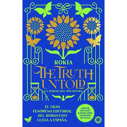 The Truth Untold La Verdad Que Nos Espera