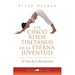 Cinco Ritos Tibetanos De La Eterna Juventud, Los
