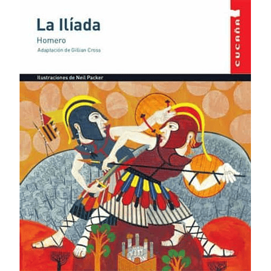 La Iliada (Adaptacion De Gillian Cross)
