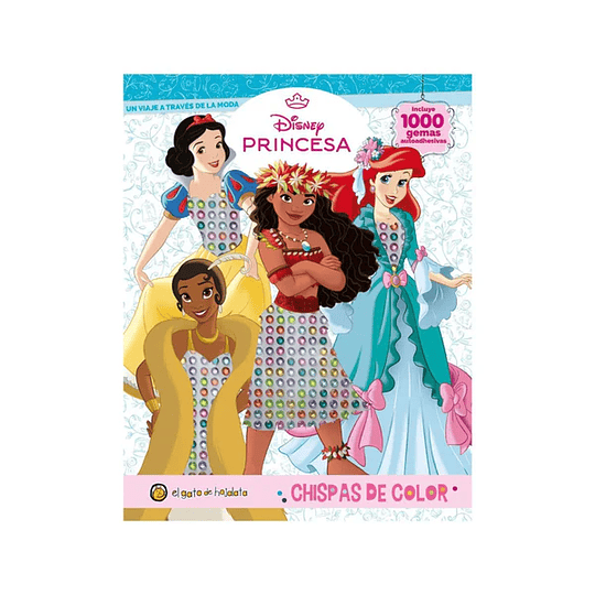 Chispas De Color - Un Viaje A Traves De La Moda Princesas
