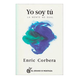 Yo Soy Tu. La Mente No Dual