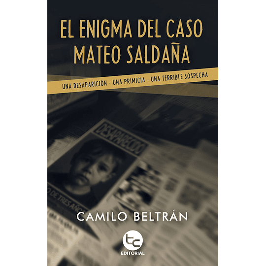 El Enigma Del Caso Mateo Saldaña