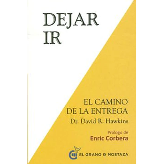 Dejar Ir. El Camino De La Liberacion