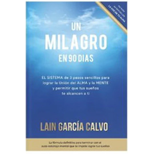Un Milagro En 90 Dias
