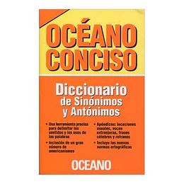 Oceano Conciso Diccionario De Sinonimos Y Antonimos