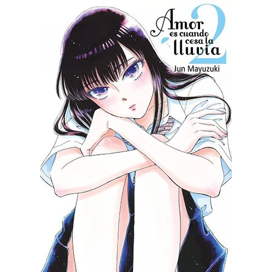 Amor Es Cuando Cesa La Lluvia, Vol. 2