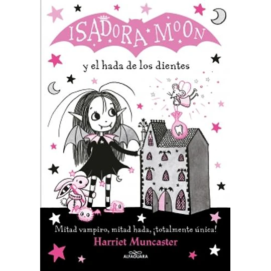 Isadora Moon 10 - Y El Hada De Los Dientes