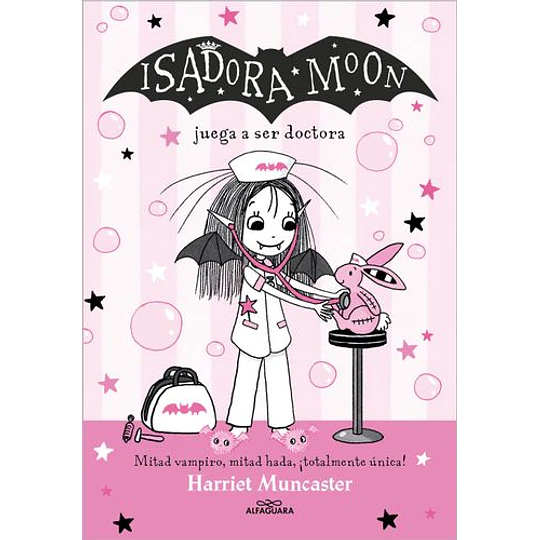 Isadora Moon 13 - Juega A Ser Doctora 	