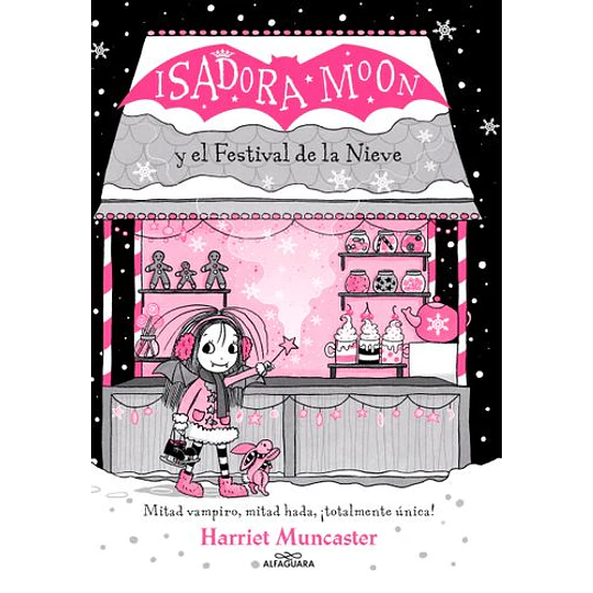 Isadora Moon Grandes Historias 6 - Y El Festival De La Nieve