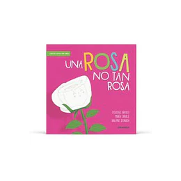 Una Rosa No Tan Rosa