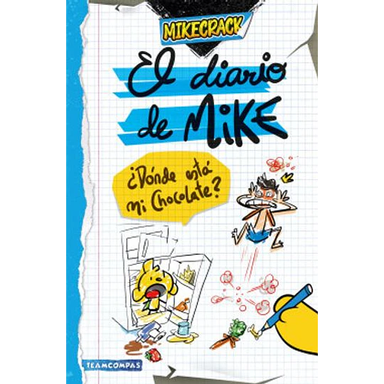 El Diario De Mike 1 - Donde Esta Mi Chocolate