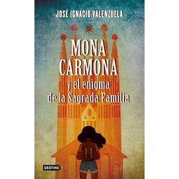 Mona Carmona Y El Enigma De La Sagrada Familia