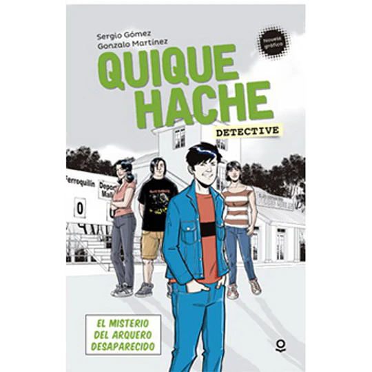 Quique Hache Detective-el Misterio Del Arquero Desaparecido