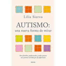 Autismo: Una Nueva Forma De Mirar