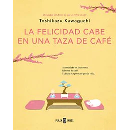 La Felicidad Cabe En Una Taza De Cafe 