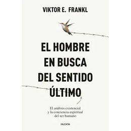 El Hombre En Busca Del Sentido Ultimo