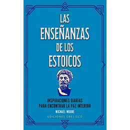 Las Enseñanzas De Los Estoicos