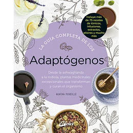 La Guia Completa De Los Adaptogenos
