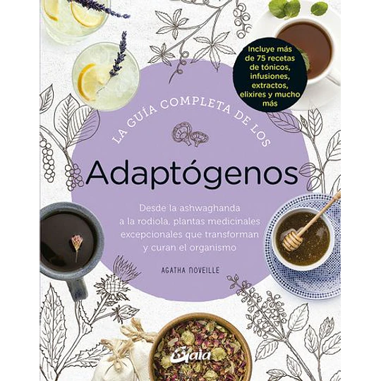 La Guia Completa De Los Adaptogenos