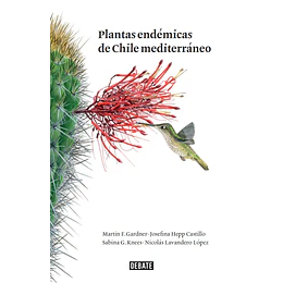 Plantas Endemicas De Chile Mediterraneo