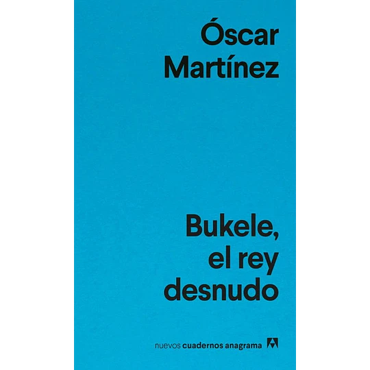 Bukele, El Rey Desnudo