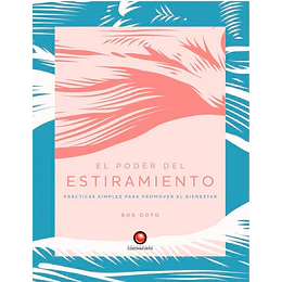 El Poder Del Estiramiento