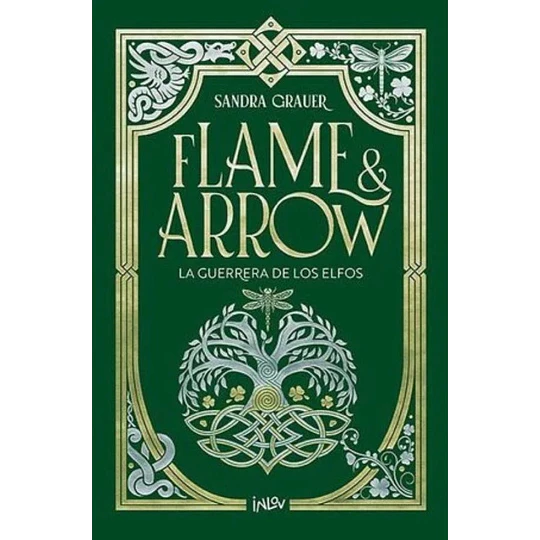 Flame And Arrow 2 - La Guerrera De Los Elfos
