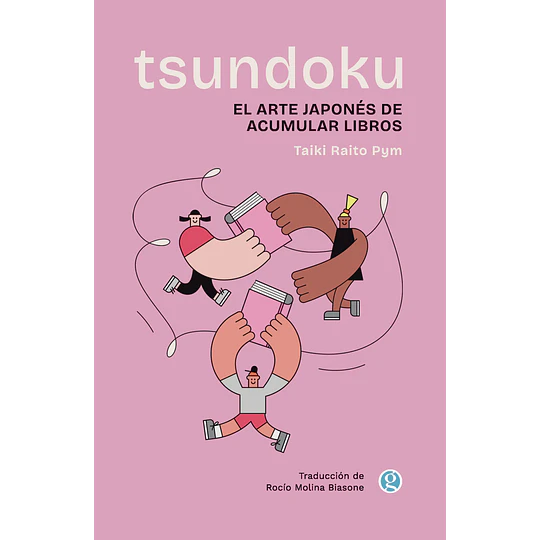 Tsundoku El Arte De Acumular Libros