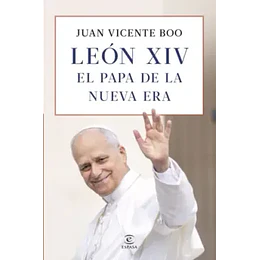Leon Xiv El Papa De La Nueva Era
