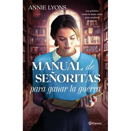 Manual De Señoritas Para Ganar La Guerra