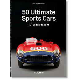 50 Ultimate Sports Cars. 40th Ed. (Edición En Inglés)