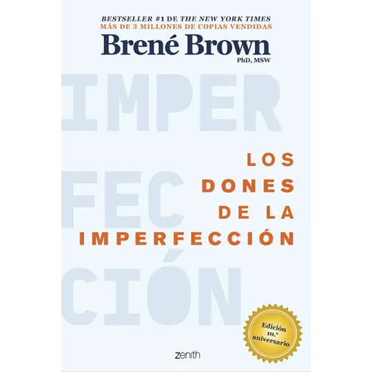 Los Dones De La Imperfeccion