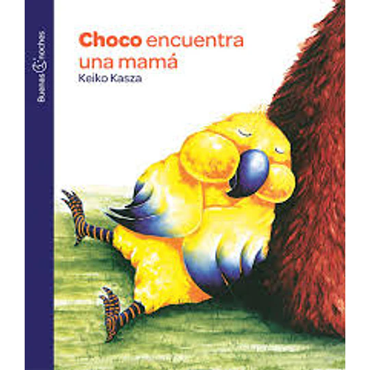 Choco Encuentra Una Mama (Buenas Noches)