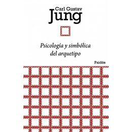 Psicologia Y Simbolica Del Arquetipo
