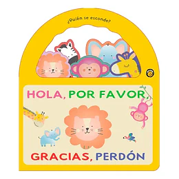 Quien Se Esconde - Hola, Por Favor, Gracias, Perdon