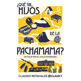 Que Tal Hijos De La Pachamama