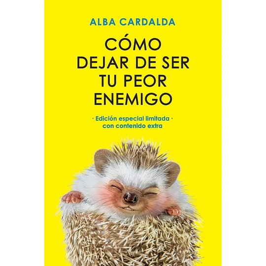 Como Dejar De Ser Tu Peor Enemigo