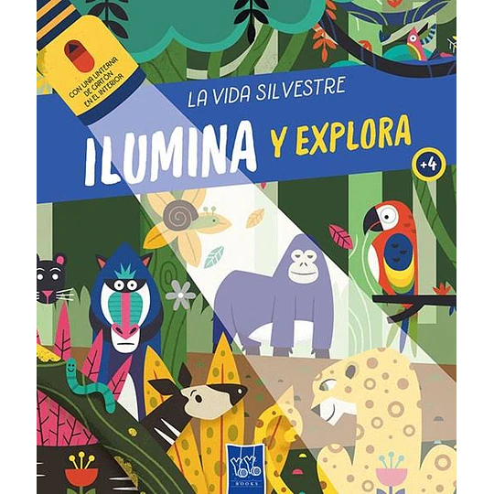 Ilumina Y Explora - La Vida Silvestre