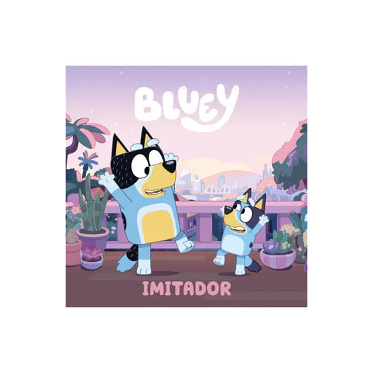 Bluey - Imitador