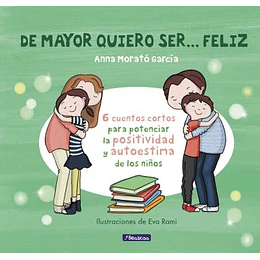 De Mayor Quiero Ser Feliz