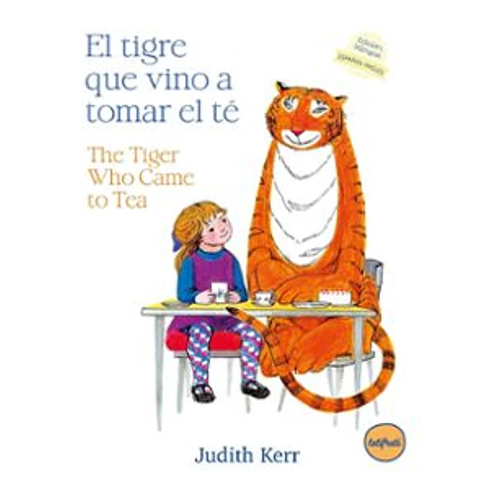 El Tigre Que Vino A Tomar El Te - The Tiger Who Came To Tea (Bilingue)