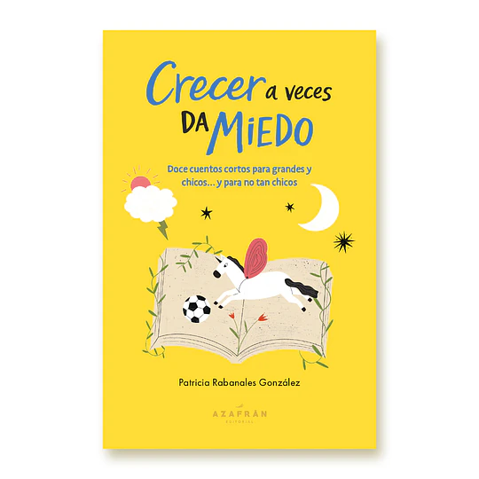 Crecer A Veces Da Miedo