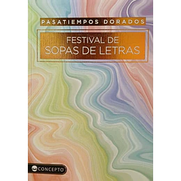 Pasatiempos Dorados -Festival De Sopas De Letras